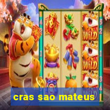 cras sao mateus